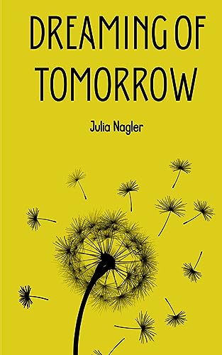 Nagler - Dreaming of Tomorrow - New paperback or softback