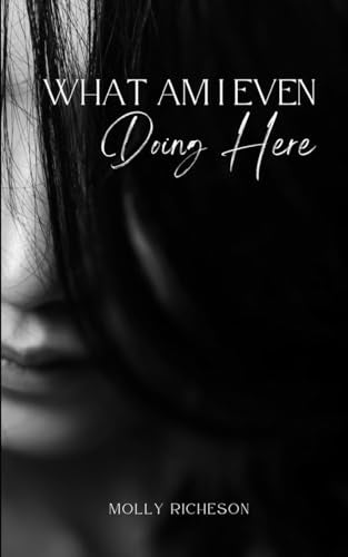 Richeson - What Am I Even Doing Here - New paperback or softback