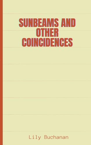 Buchanan - Sunbeams and other coincidences - New paperback or softback