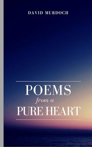 Murdoc - Poems From A Pure Heart. - New paperback or softback