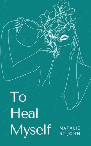 St John - To Heal Myself - New paperback or softback