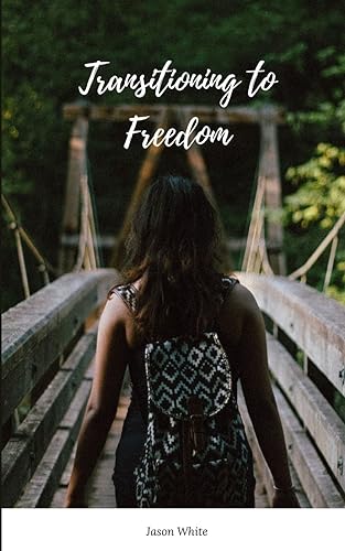 Whit - Transitioning to Freedom - New paperback or softback