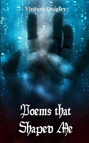 Quigley - Poems that Shaped Me - New paperback or softback