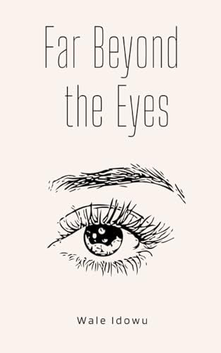 Idowu - Far Beyond the Eyes - New paperback or softback
