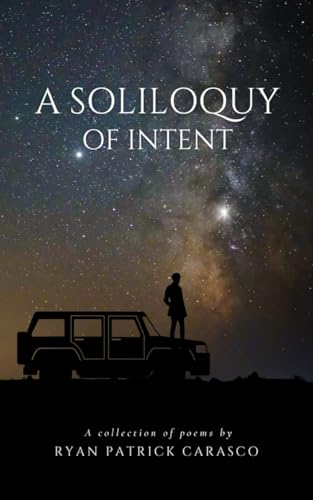Carasco - A Soliloquy of Intent - New paperback or softback