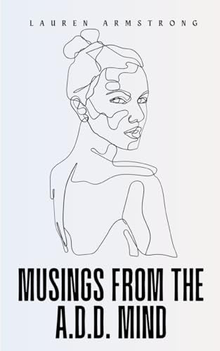 Armstrong - Musings from the A.D.D. mind - New paperback or softback