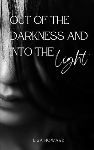 Howard - Out of the darkness and into the light - New paperback or sof