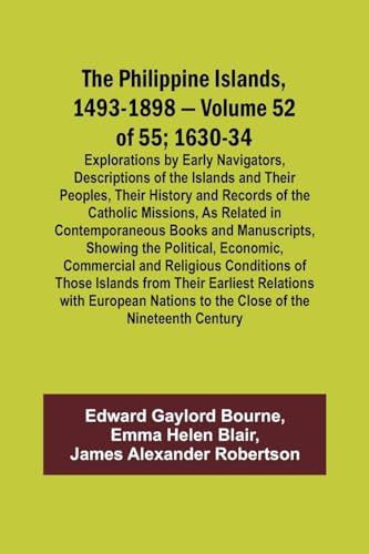 Bourn - Philippine Islands, 1493-1898 - Volume 52 of 55 1630-34 Explor