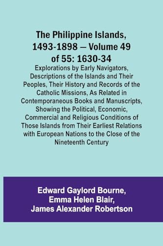 Bourn - Philippine Islands, 1493-1898 - Volume 49of 55 1630-34 Explora