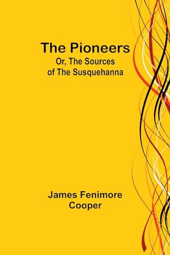 Cooper - Pioneers; Or, The Sources of the Susquehanna - New paperback