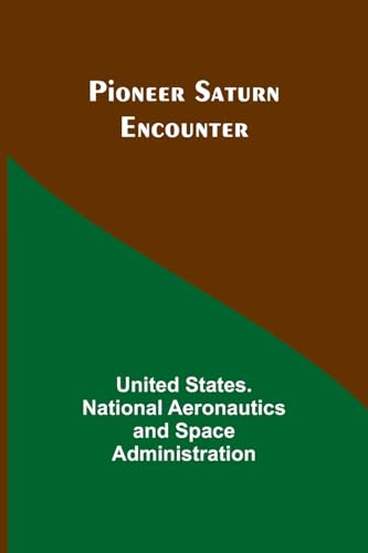 Administration - Pioneer Saturn Encounter - New paperback or softback