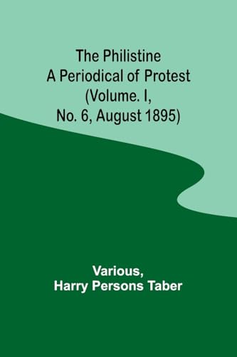 Various - Philistine: a periodical of protest (Vol. I, No. 6, August 1