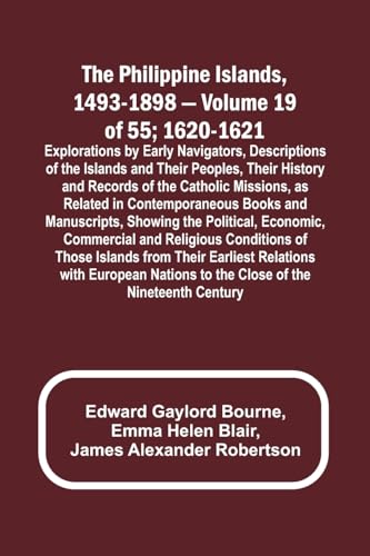 Bourn - Philippine Islands, 1493-1898 - Volume 19 of 55 ; 1620-1621 ;