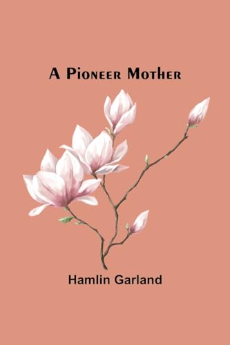 Garland - A Pioneer Mother - New paperback or softback