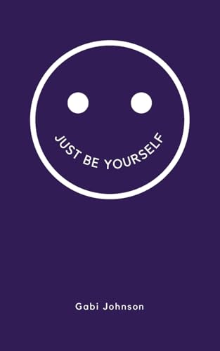 Johnson - Just Be Yourself - New paperback or softback