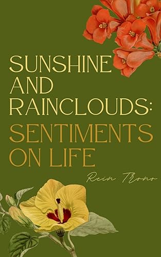 rono - Sunshine and Rainclouds: Sentiments on Life - New paperback or