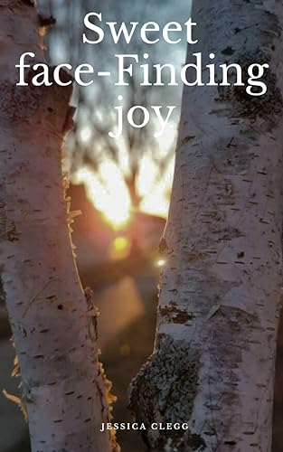 Clegg - Sweet face-Finding joy - New paperback or softback