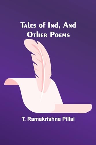 Pillai - Tales of Ind, And Other Poems - New paperback or softback