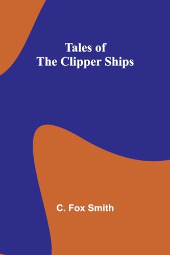 Smit - Tales of the clipper ships - New paperback or softback