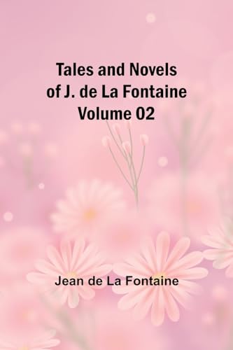 Fontain - Tales and Novels of J. de La - Volume 02 - New paperback or