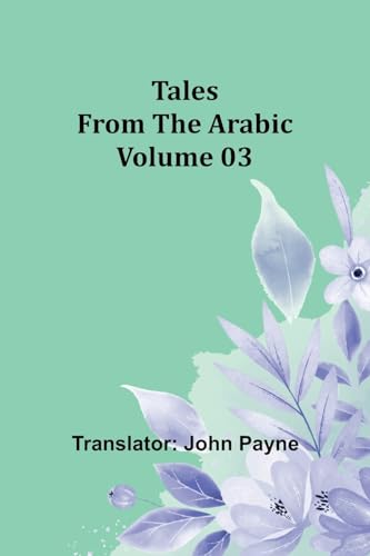 Payn - Tales from the Arabic - Volume 03 - New paperback or softback