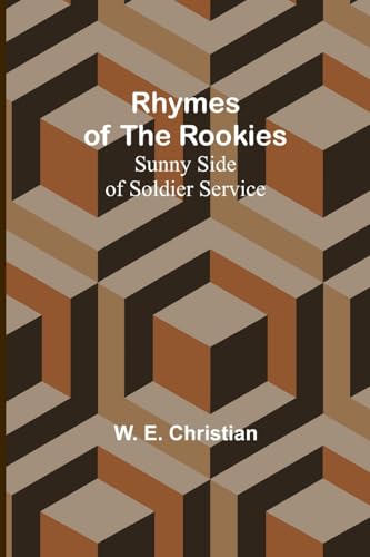 Christian - Rhymes of the Rookies: Sunny Side of Soldier Service - New