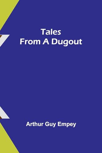 Empey - Tales from a Dugout - New paperback or softback