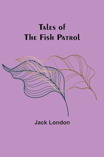 London - Tales of the Fish Patrol - New paperback or softback