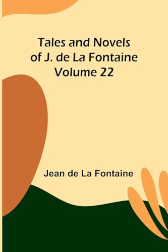 Fontain - Tales and Novels of J. de La - Volume 22 - New paperback or