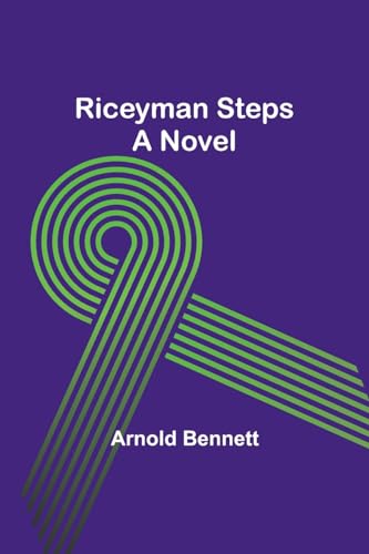 Bennett - Riceyman Steps: A Novel - New paperback or softback