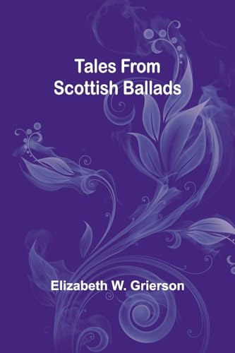 Grierson - Tales From Scottish Ballads - New paperback or softback
