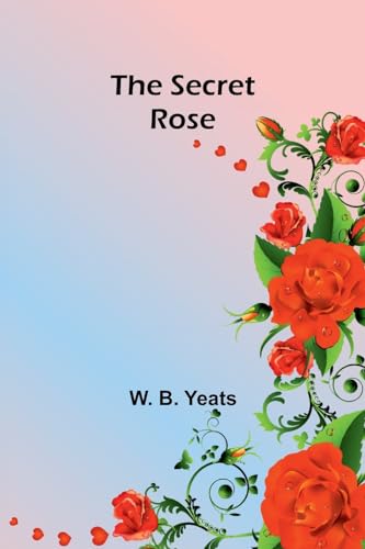 Yeats - Secret Rose - New paperback or softback