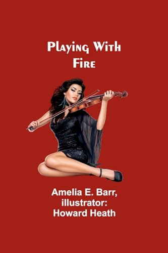 Barr - Playing With Fire - New paperback or softback