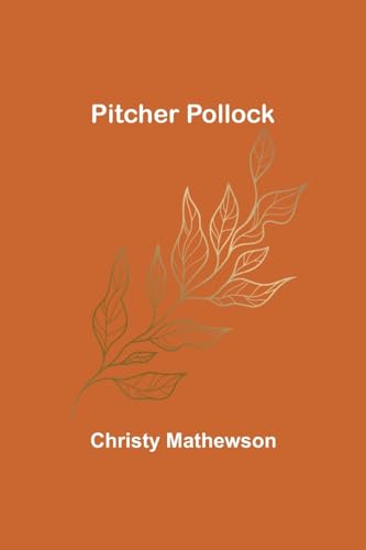 Mathewson - Pitcher Pollock - New paperback or softback