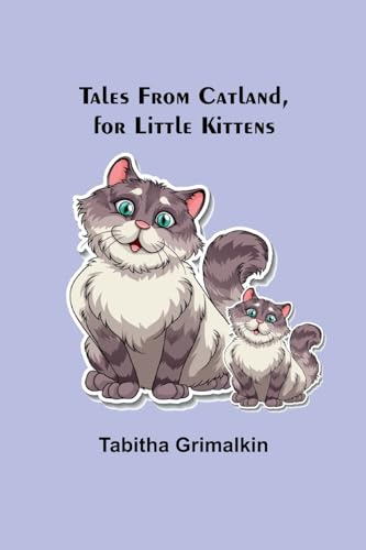 Grimalkin - Tales From Catland, for Little Kittens - New paperback or