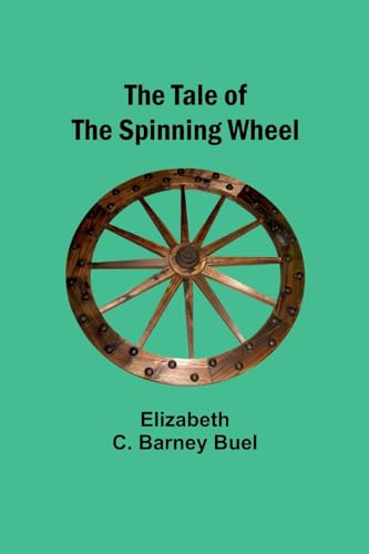 Buel - Tale of the Spinning Wheel - New paperback or softback