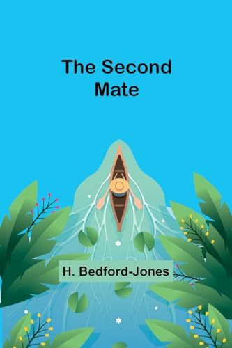 Bedford-Jones - Second Mate - New paperback or softback