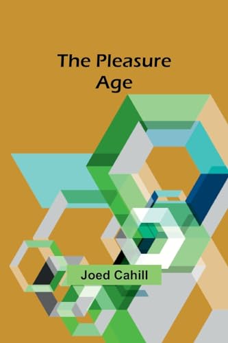 Cahill - pleasure age - New paperback or softback