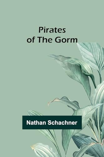 Schachner - Pirates of the Gorm - New paperback or softback