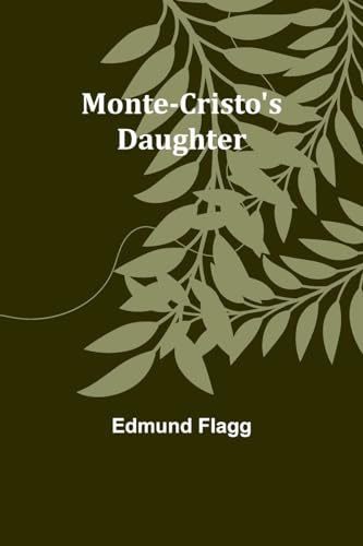 Flagg - Monte-Cristo's Daughter - New paperback or softback