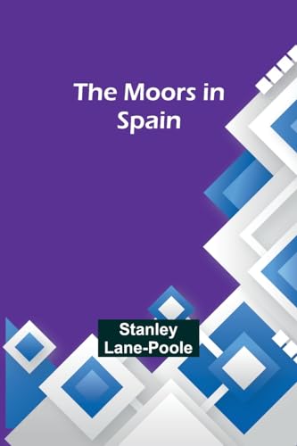 Lane-Pool - Moors in Spain - New paperback or softback