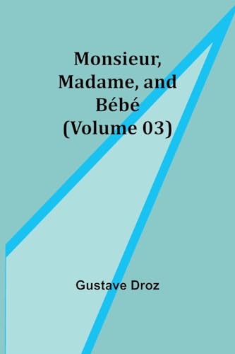 Droz - Monsieur, Madame, and B?b? (Volume 03) - New paperback or softb