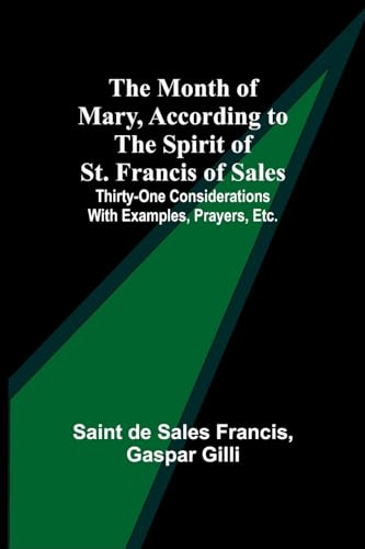 Francis - Month of Mary, According to the Spirit of St. of Sales Thi