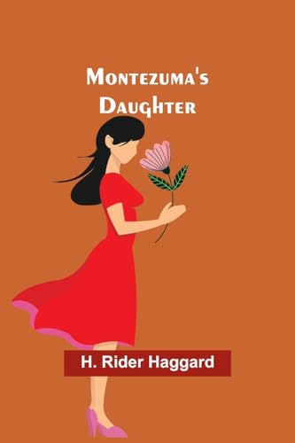 Haggard - Montezuma's Daughter - New paperback or softback