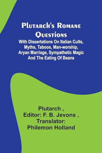 Plutarc - 's Romane Questions ; With dissertations on Italian cults, m