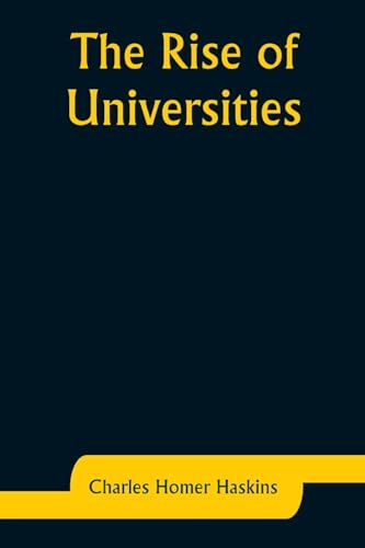 Haskins - Rise of Universities - New paperback or softback