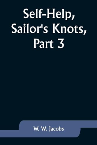Jacobs - Self-Help,Sailor's Knots, Part 3. - New paperback or softback