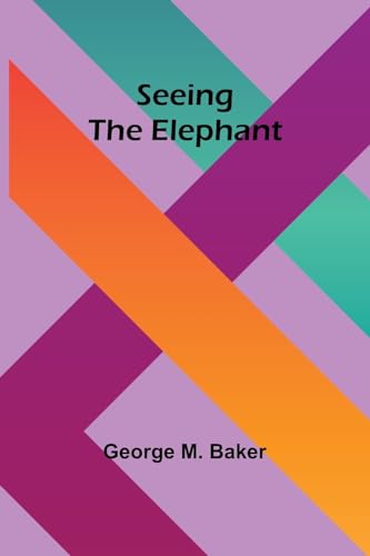 Baker - Seeing the Elephant - New paperback or softback