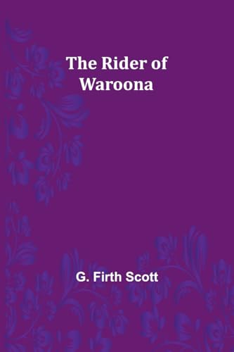 Scott - Rider of Waroona - New paperback or softback
