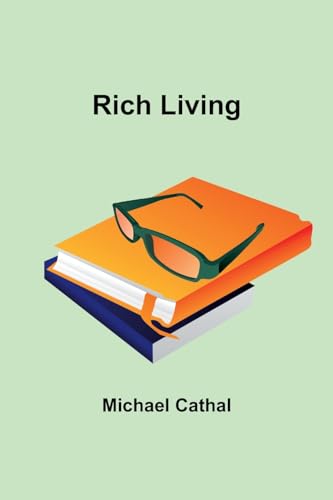 Cathal - Rich Living - New paperback or softback